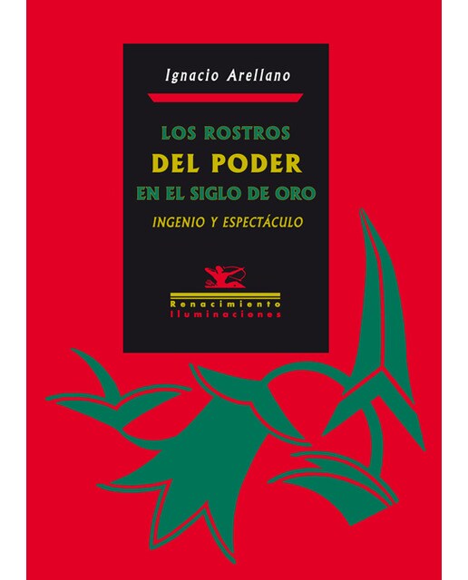 Los Rostros Del Poder En El Siglo De Oro 1