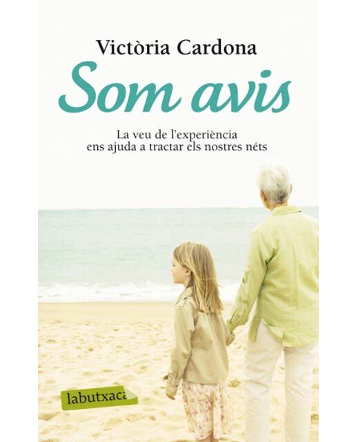 Som avis: La veu de l´experiència ens ajuda a tractar els nostres néts(Bolsillo) (Tapa blanda) 1