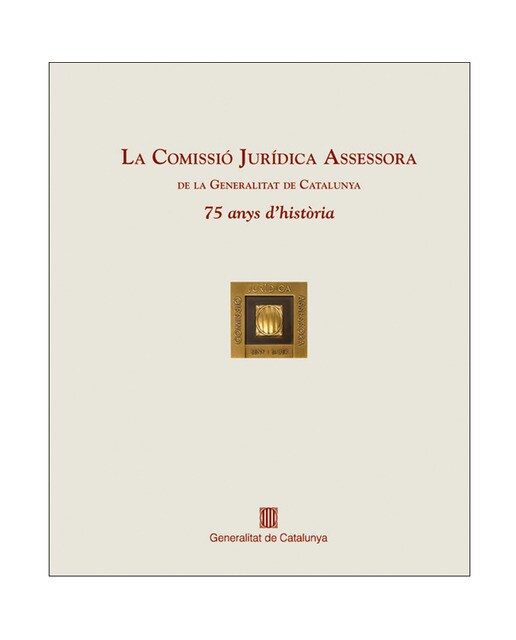 La comissió jurídica assessora: De la generalitat de catalunya