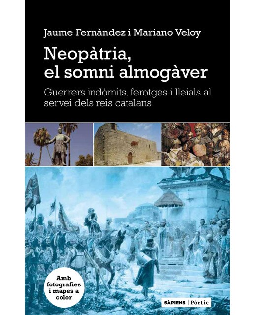 Neopàtria. El Somni Almogàver 1