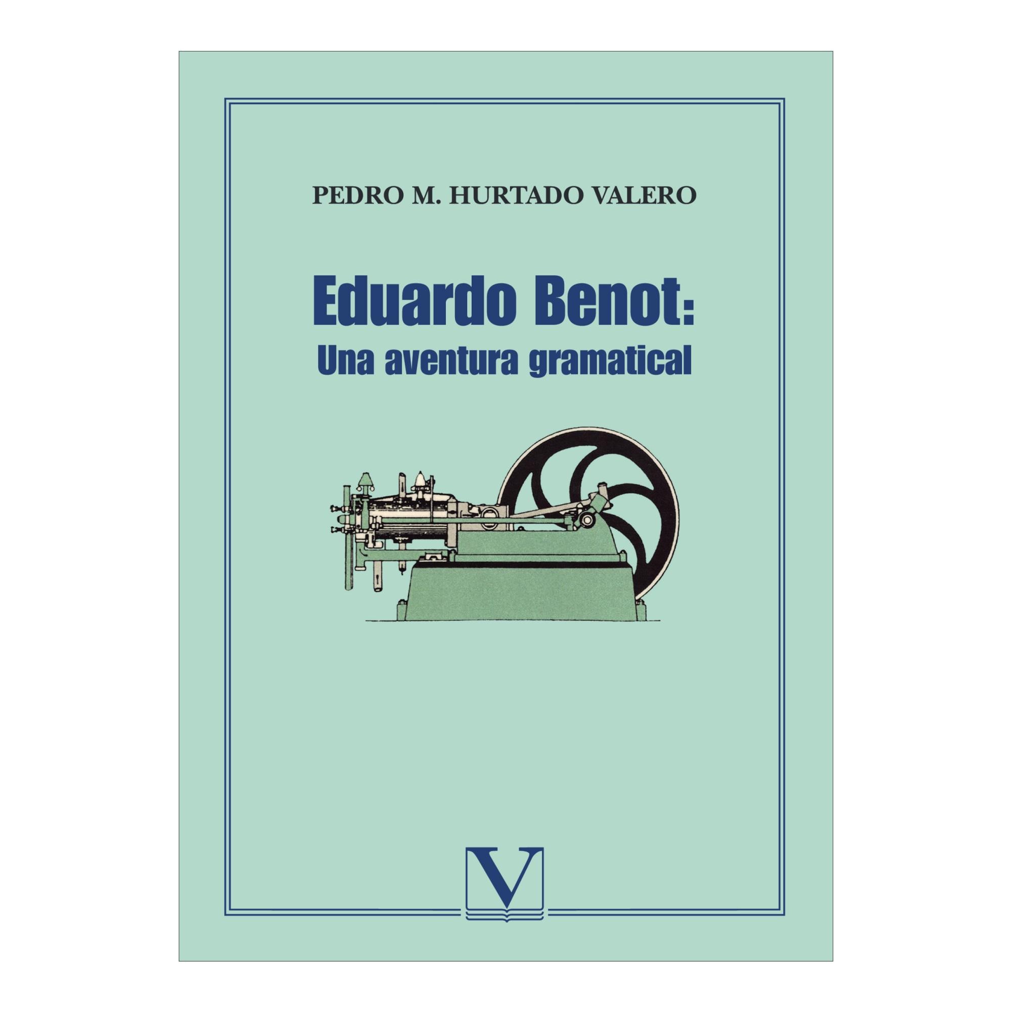 EDUARDO BENOT: UNA AVENTURA GRAMATICAL