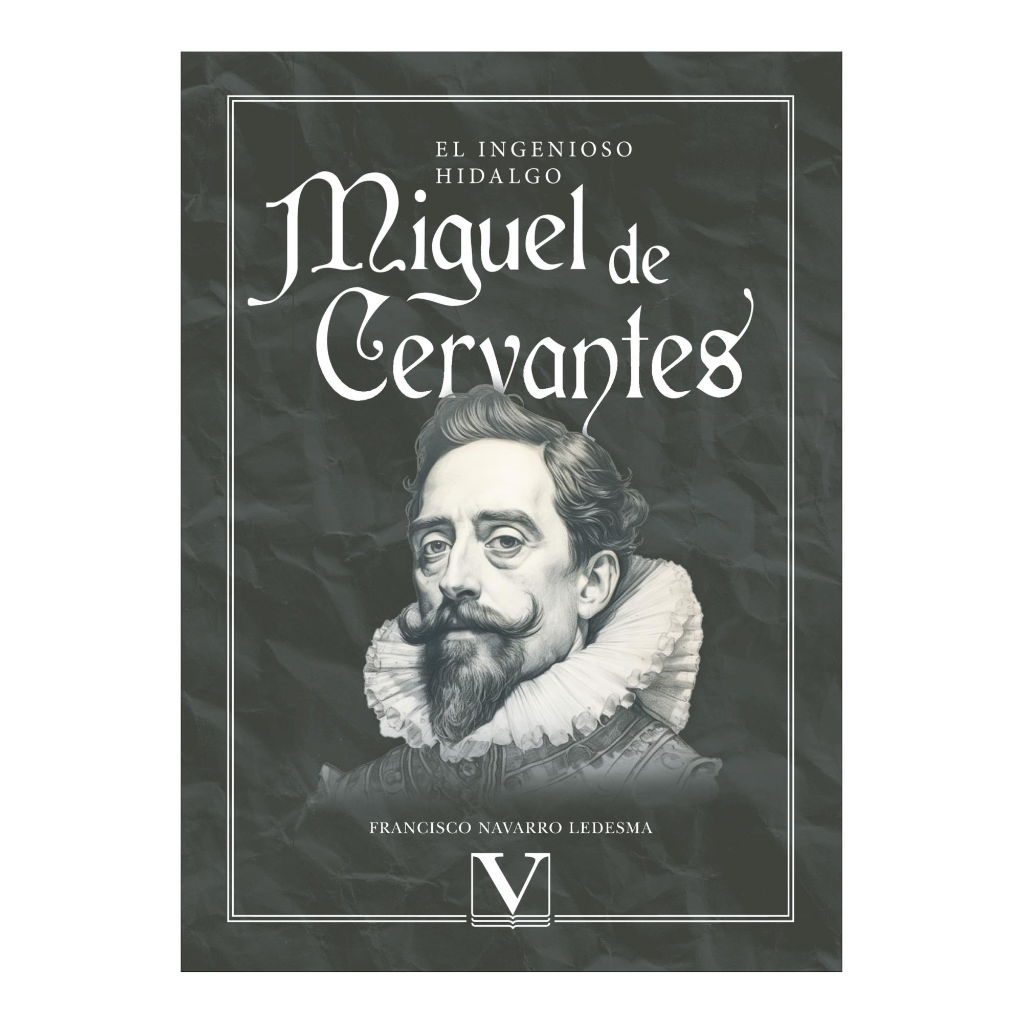 EL INGENIOSO HIDALGO MIGUEL DE CERVANTES