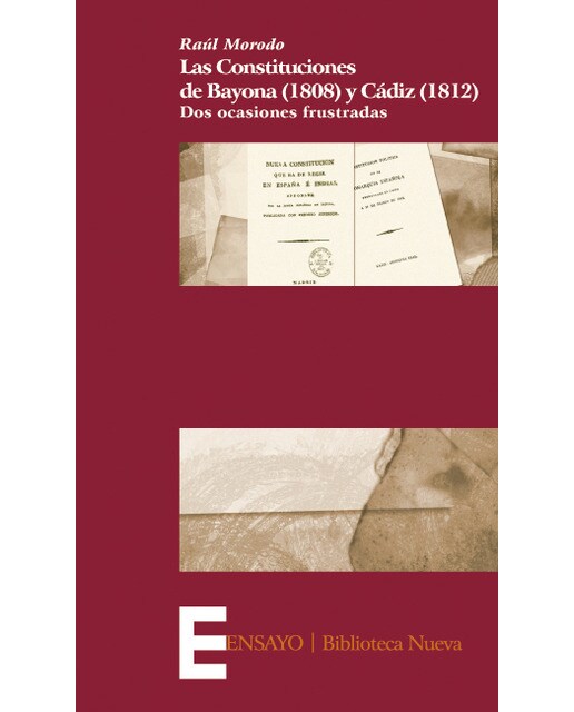 Las constituciones de bayona (1808) y cádiz (1812): Dos ocasiones frustradas(Tapa blanda) 1