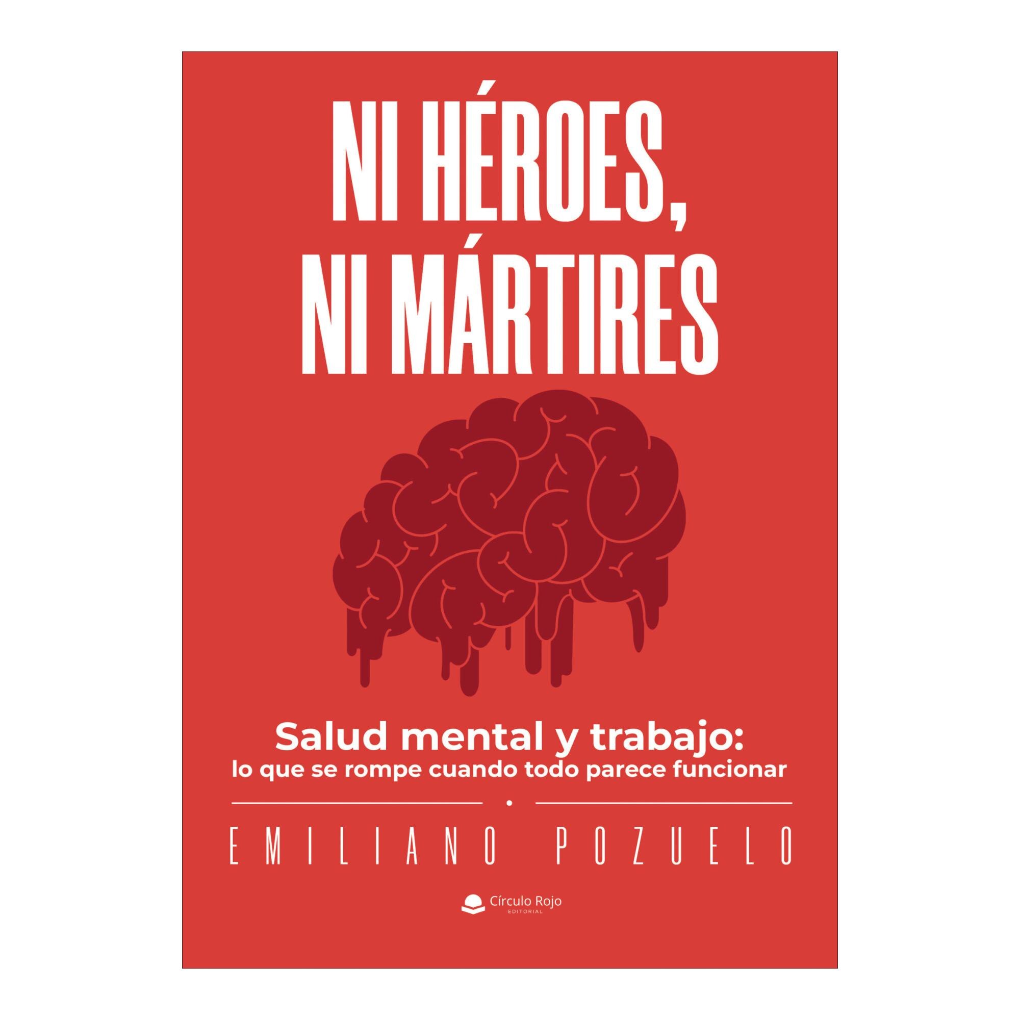 Ni heroes, ni martires