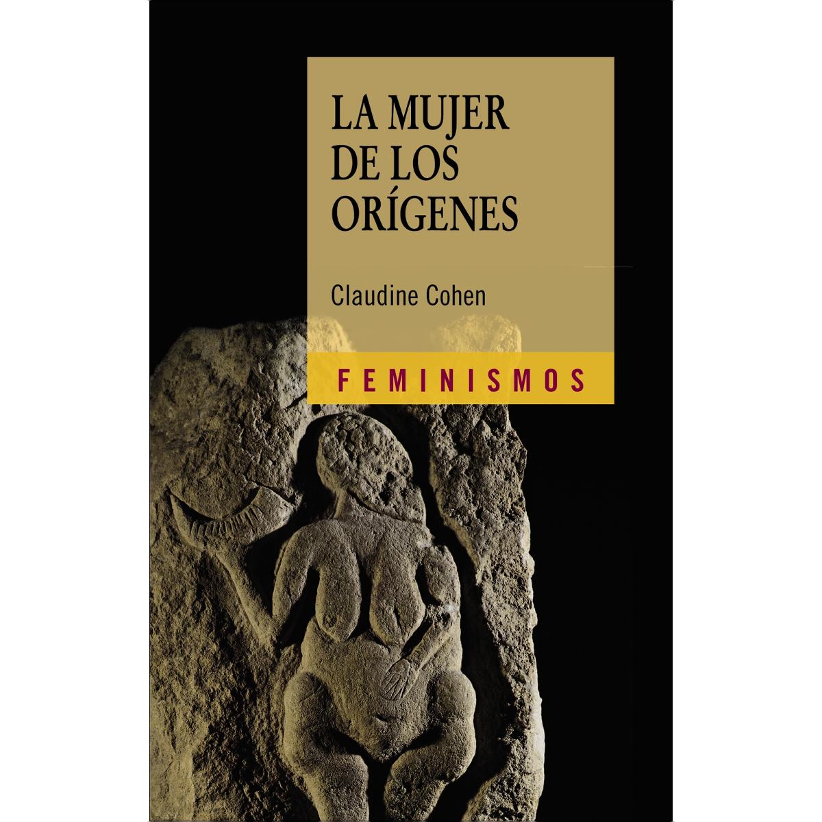 La mujer de los orígenes: Imágenes de la mujer en la prehistoria occidental (Capa mole) 1