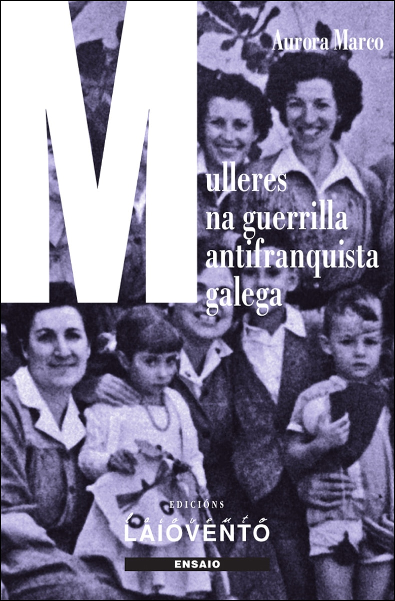 Mulleres Na Guerrilla Antifranquista Galega 1