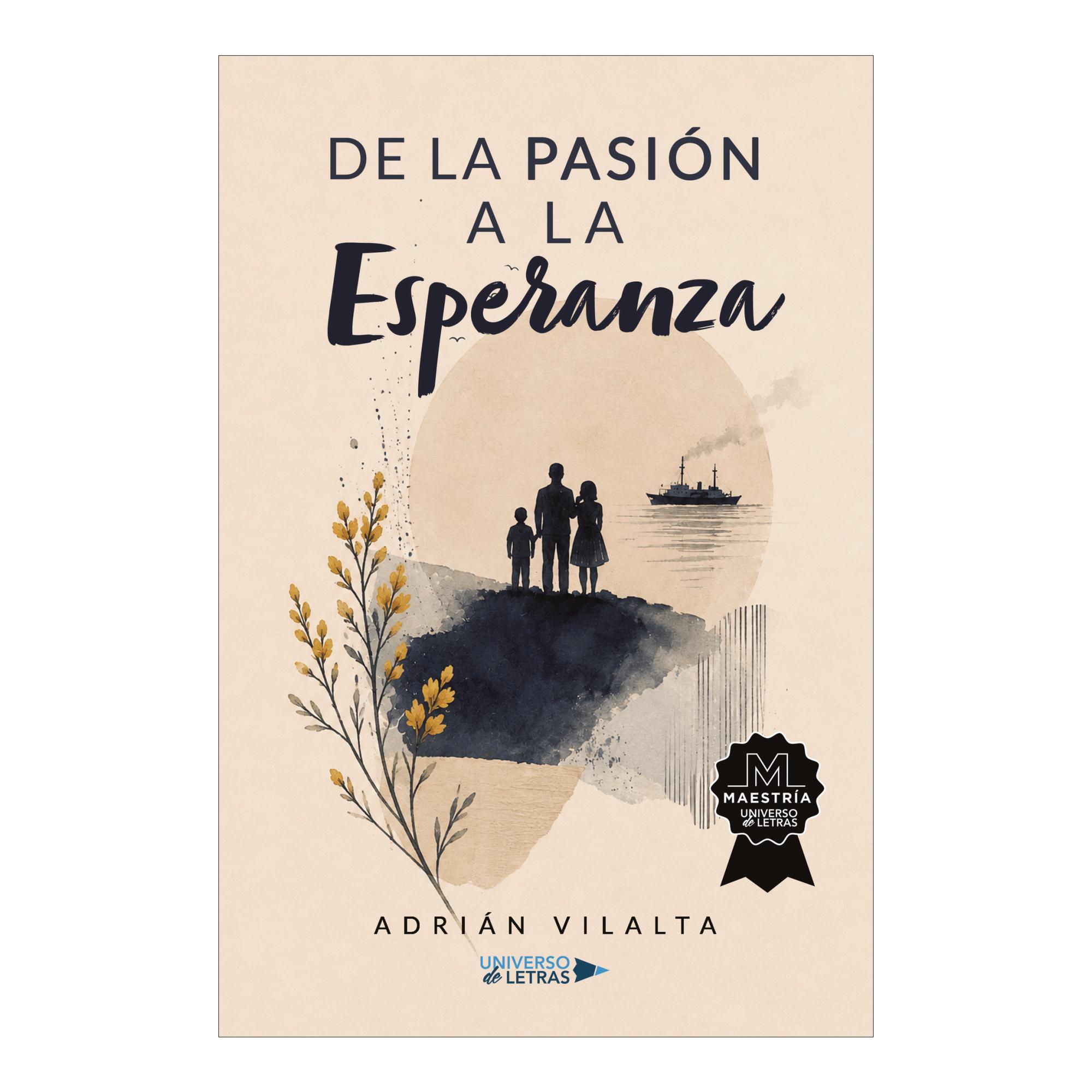 DE LA PASIÓN A LA ESPERANZA