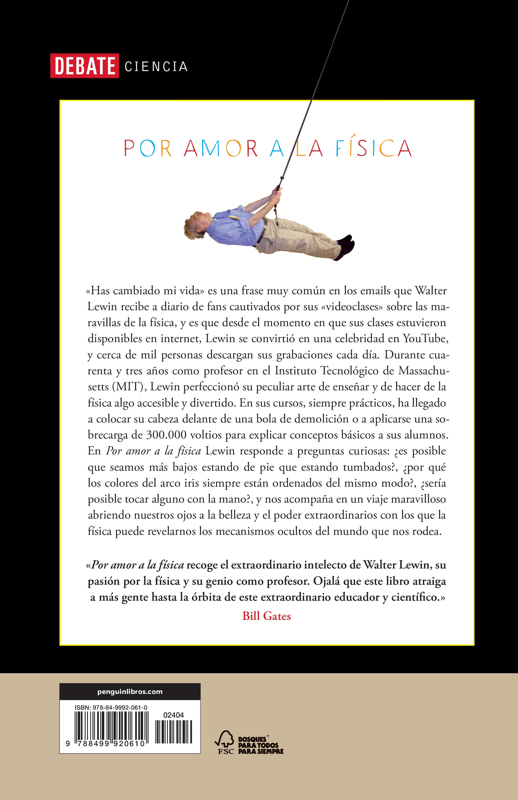 Por amor a la física: Del final del arco iris a la frontera del tiempo. Un viaje por las maravillas de la física(Tapa blanda) 2