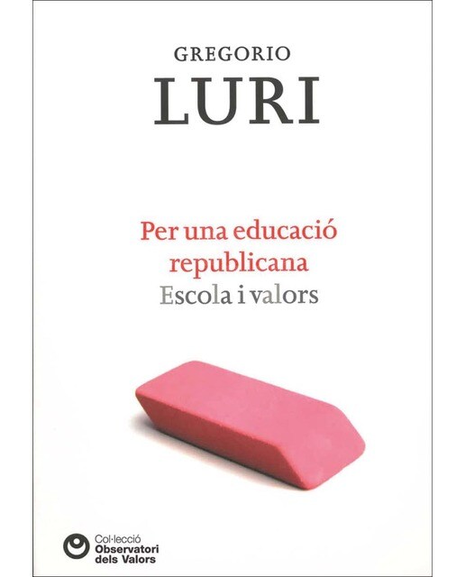 Per una educació republicana. Escola i valors 1