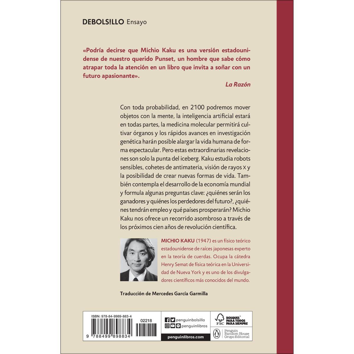 La física del futuro: Cómo la ciencia determinará el destino de la humanidad y nuestra vida cotidiana en el siglo xxii (Bolsillo) (Tapa blanda) 2