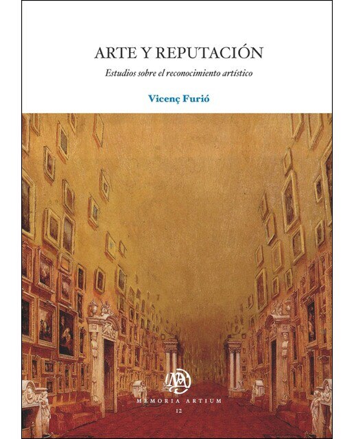 Arte y reputación. Estudios sobre el reconocimiento artístico(Tapa blanda) 1