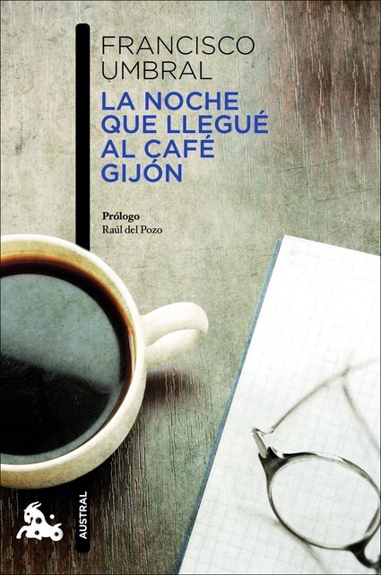 Imagen 0 de La noche que llegué al Café Gijón  (Bolsillo) (Tapa blanda)