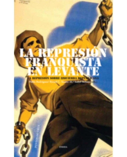 Imagen 0 de La represion franquista en levante  (Tapa blanda Tapa blanda con solapas)