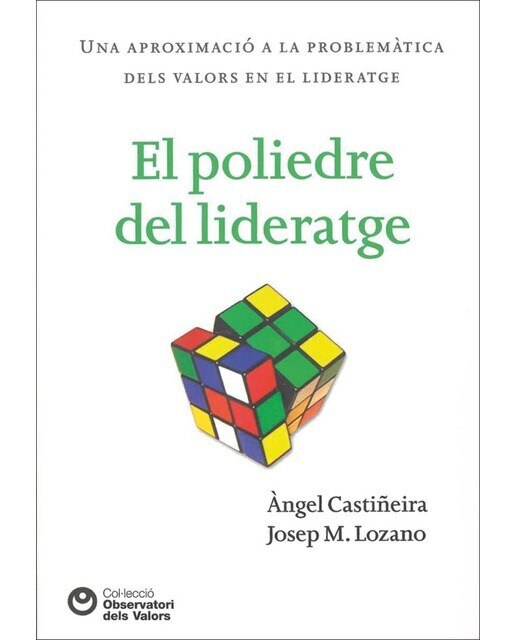 Imagem 0 de El poliedre del lideratge: Una aproximació a la problemàtica dels valors en el lideratge
