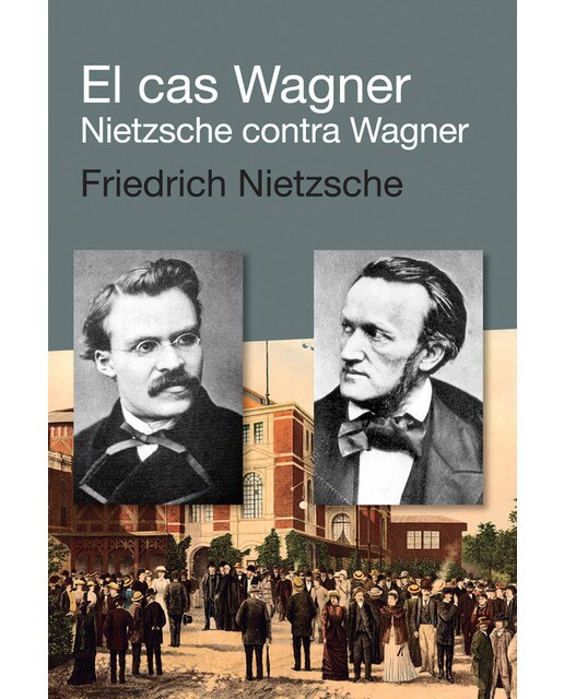 El cas wagner / nietzsche contra wagner(Tapa blanda) 1