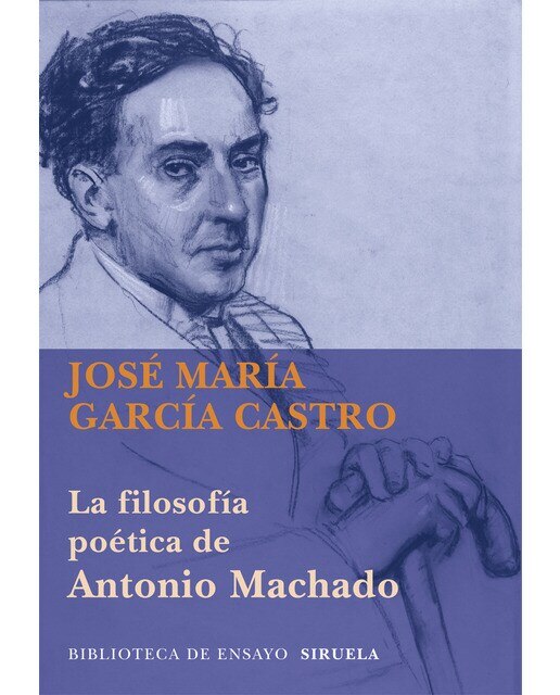 La filosofía poética de antonio machado(Tapa blanda) 1