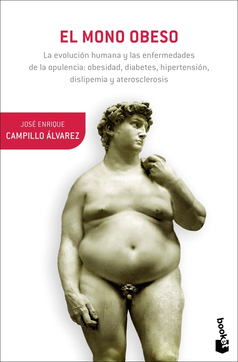 Imagem 0 de El mono obeso: La evolución humana y las enfermedades de la opulencia: obesidad, diabetes, hipertensión, dislepemia y aterosclerosis(Bolsillo) (