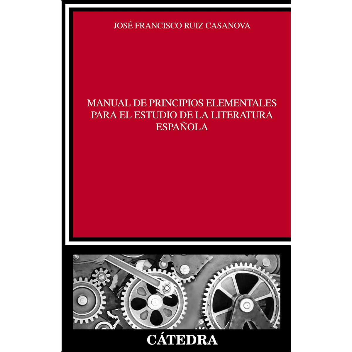 Manual de principios elementales para el estudio de la literatura española(Tapa blanda) 1