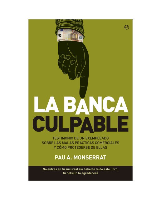 LA BANCA CULPABLE