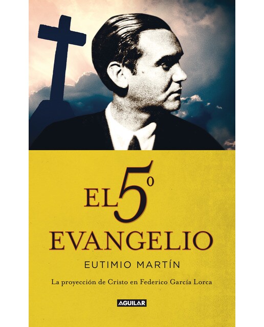 El 5º evangelio: La proyección de Cristo en Federico García Lorca (Capa mole) 1