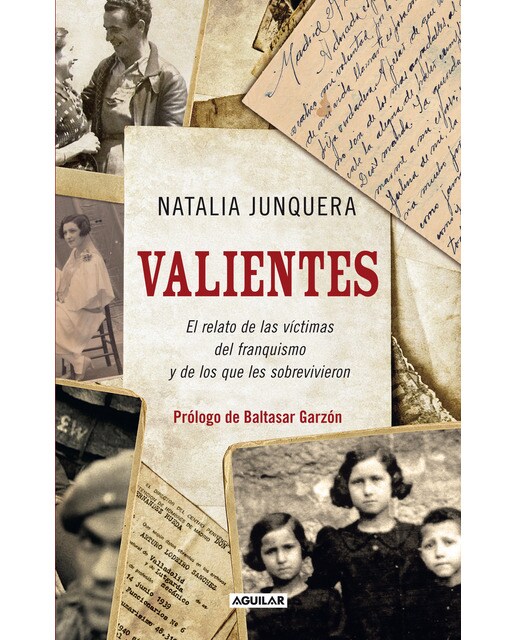 Imagen 0 de Valientes. El relato de las víctimas del franquismo y de los que les sobrevivieron: El relato de las víctimas del franquismo y de (Tapa blanda)