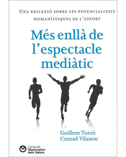 Més enllà de l'espectacle mediàtic: Una reflexió sobre les potencials humanístiques de l'esport 1