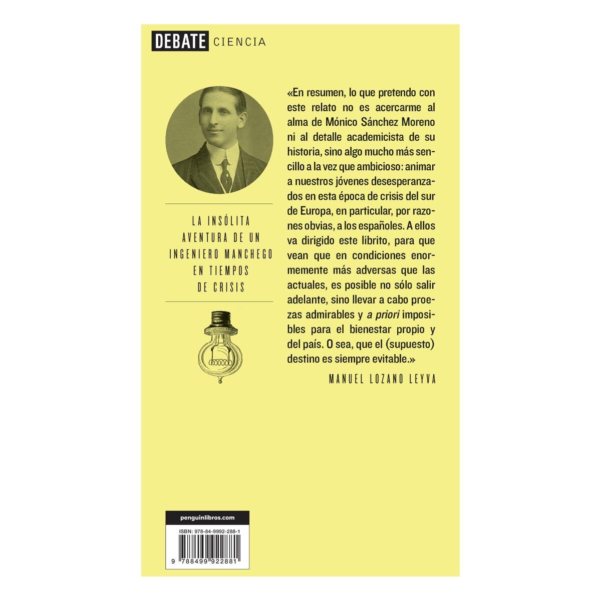 El gran Mónico: La insólita aventura de un ingeniero manchego en tiempos de crisis (Capa mole) 2