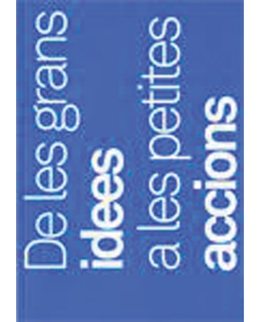 De les grans idees a les petites accions 1