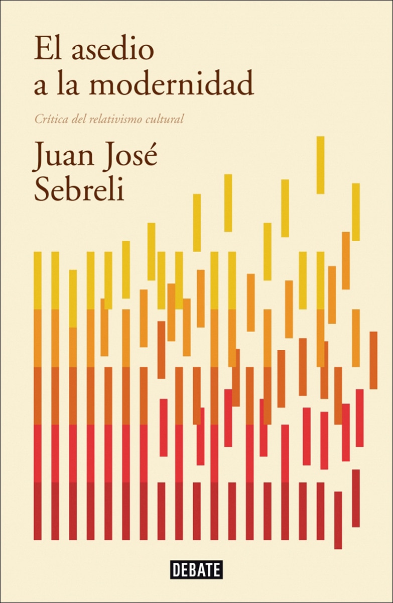 El asedio a la modernidad (edición actualizada): Crítica del relativismo cultural(Tapa blanda) 1