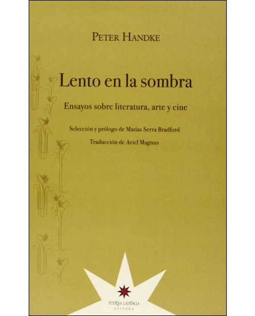 LENTO EN LA SOMBRA: Ensayos sobre literatura, arte y cine 1