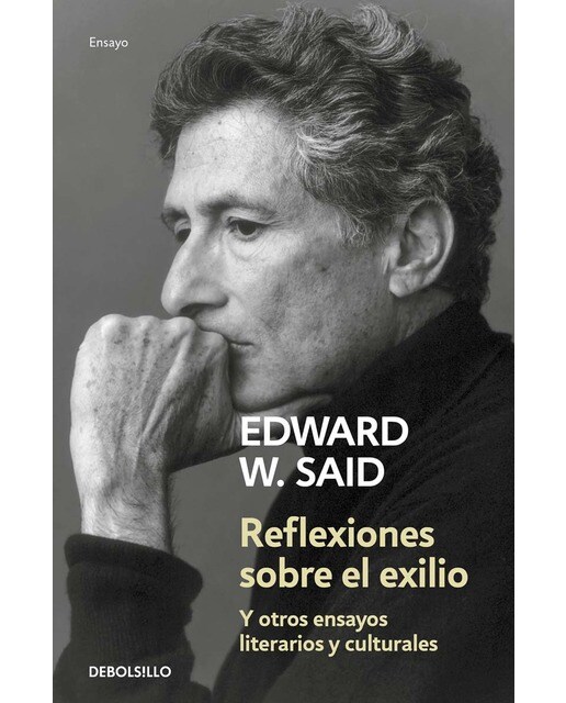 Reflexiones sobre el exilio: Y otros ensayos literarios y culturales(Tapa blanda) 1
