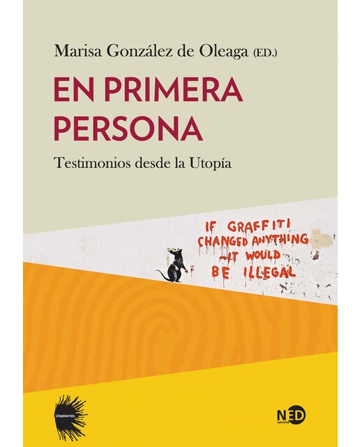 En primera persona: Testimonios desde la utopía(Tapa blanda) 1
