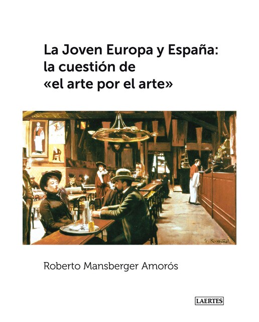 La joven Europa y España: la qüestión del "arte por el arte" (Capa mole com abas) 1