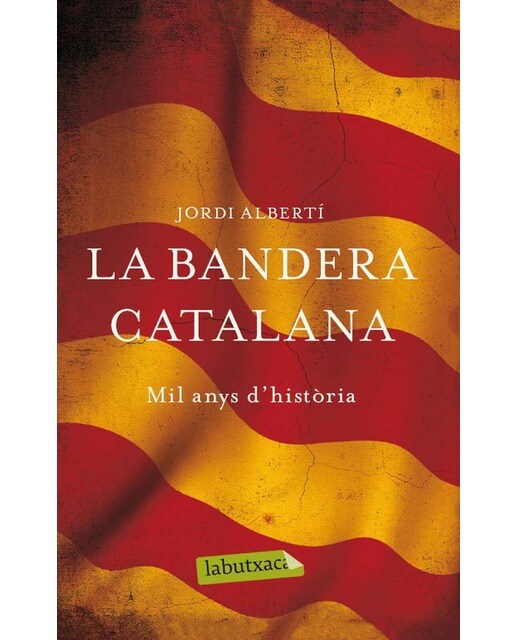 La bandera catalana: Mil anys d'història(Bolsillo) (Tapa blanda) 1