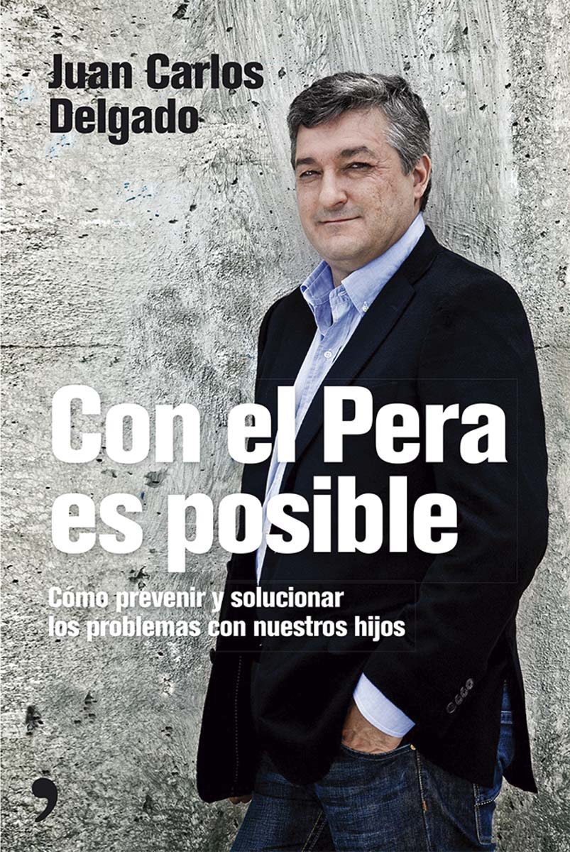 Con el Pera es posible: Cómo prevenir y solucionar los problemas con nuestros hijos (Capa mole com abas) 1