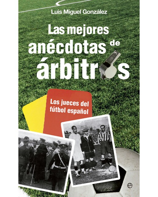 Las Mejores Anécdotas De Árbitros 1