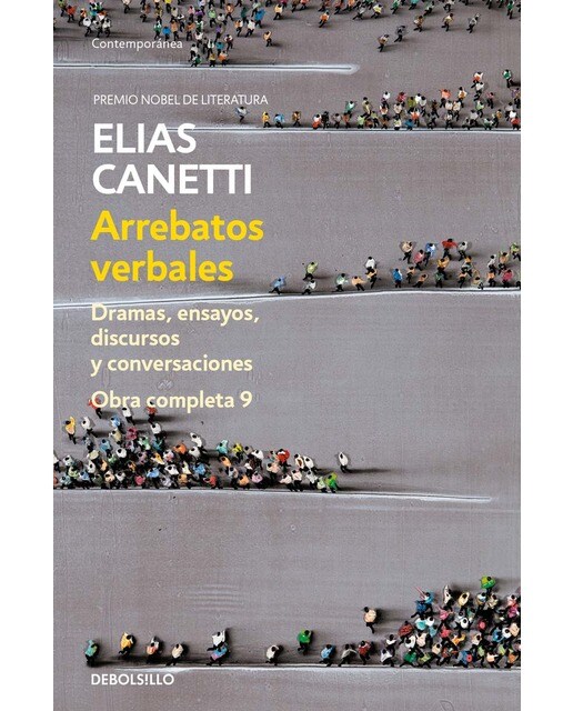 Imagem 0 de Arrebatos verbales (obra completa canetti 9): Dramas, ensayos, discursos y conversaciones(Tapa blanda)