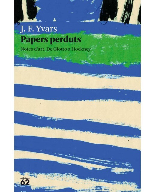 Papers perduts: Notes d'art. De Giotto a Hockney (Capa mole com abas) 1
