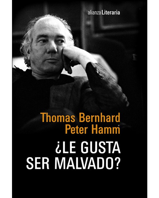 Imagem 0 de ¿Le gusta ser malvado?: Conversación nocturna entre Thomas Bernhard y Peter Hamm en la casa de Bernhard en Ohlsdorf, 1977 (Capa dura)