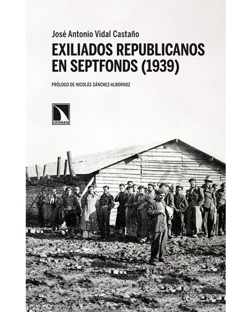 Exiliados republicanos en Septfonds (1939): Limaduras de hierro (Capa mole) 1