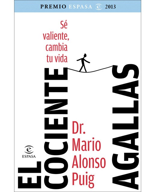 El cociente agallas. Premio Espasa 2013: Si cambias tu mente, cambias tu vida (Capa mole com abas) 1