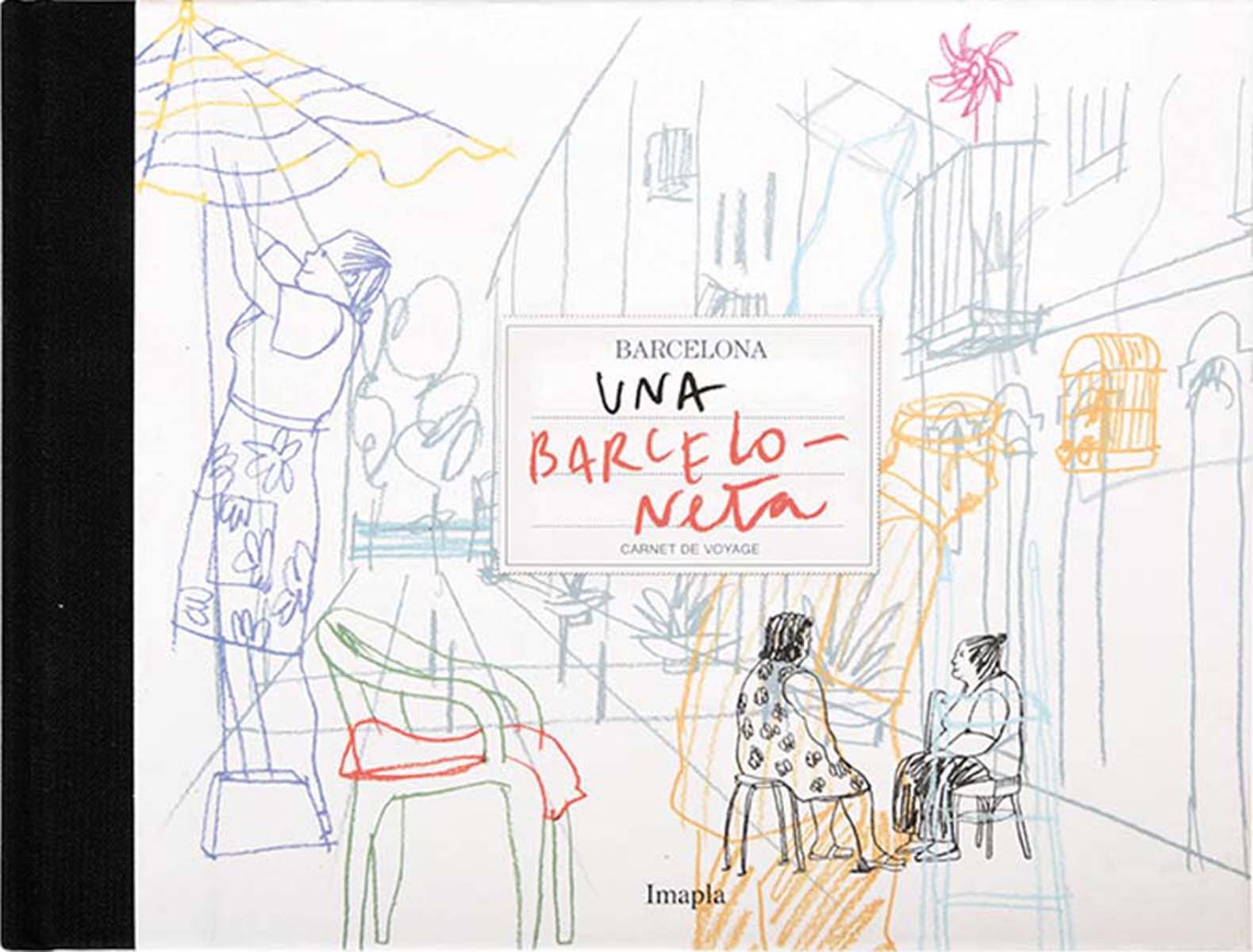 Imagem 0 de Una Barceloneta: Barcelona Carnet de Voyage (Capa dura)