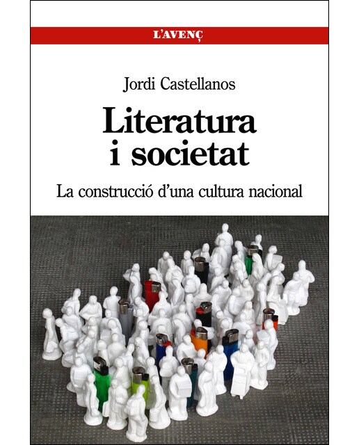 Literatura i societat: La construcció d'una cultura nacional 1