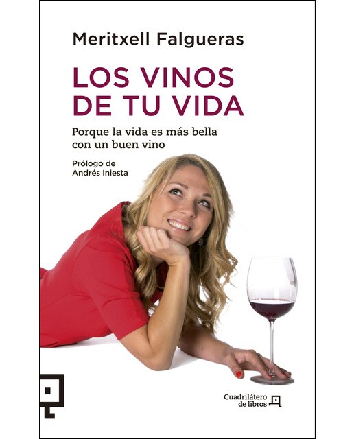 Los vinos de tu vida: Porque la vida es más bella con un buen vino(Tapa blanda) 1