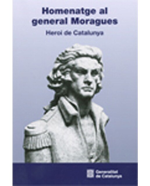 Imagem 0 de Homenatge al general moragues. Heroi de catalunya