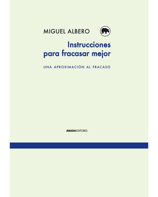 Instrucciones Para Fracasar Mejor 1