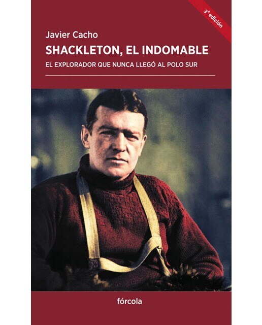 Imagem 0 de Shackleton, el indomable: El explorador que nunca llegó al polo sur(Tapa blanda)