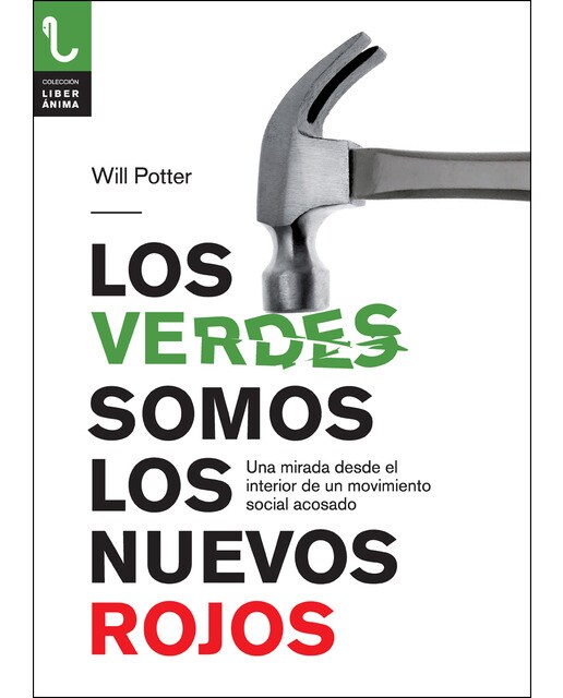 Imagem 0 de VERDES SOMOS LOS NUEVOS ROJOS, LOS: Una mirada desde el interior de un movimiento de un movimiento social acosado (Capa mole)