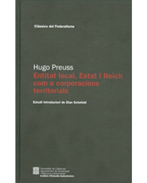 Imagem 0 de Entitat local, estat i reich com a corporacions territorials. Assaig d'un model de l'estat alemany basat en la teoria(Tapa dura)