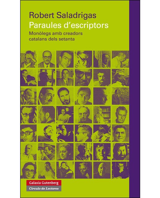 Paraules D'Escriptors: Monòlegs Amb Creadors Catalans Dels Setanta 1